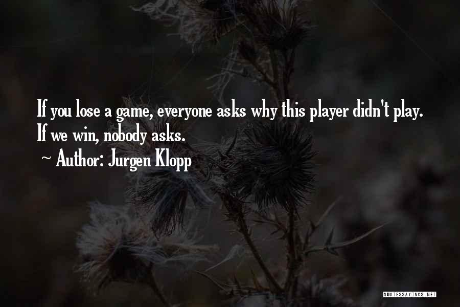 Game Winning Quotes By Jurgen Klopp