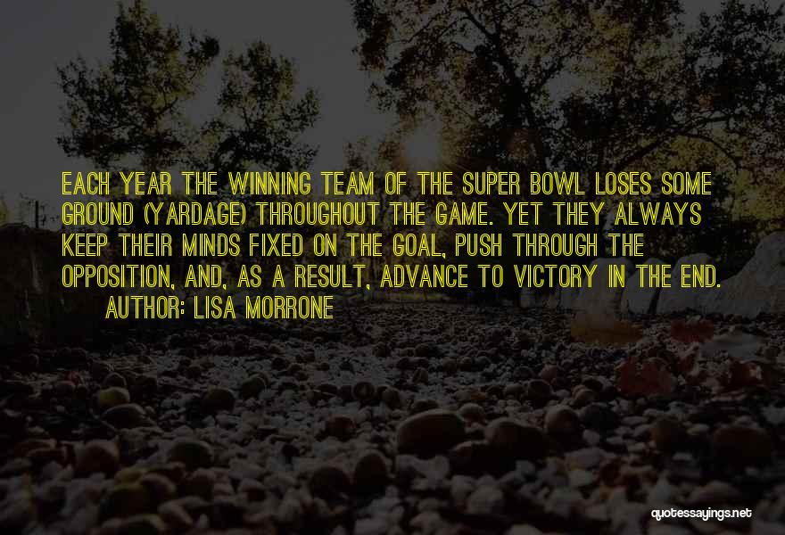Game Winning Quotes By Lisa Morrone
