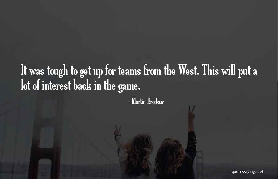 Gamedesign Quotes By Martin Brodeur Gamedesign Quotes By Martin Brodeur