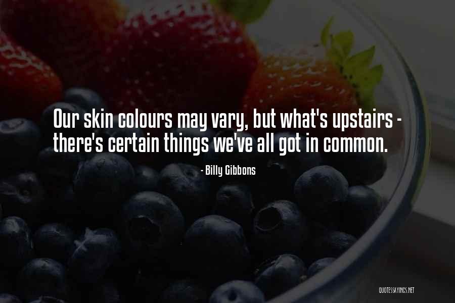 Gamedevhq Quotes By Billy Gibbons Gamedevhq Quotes By Billy Gibbons