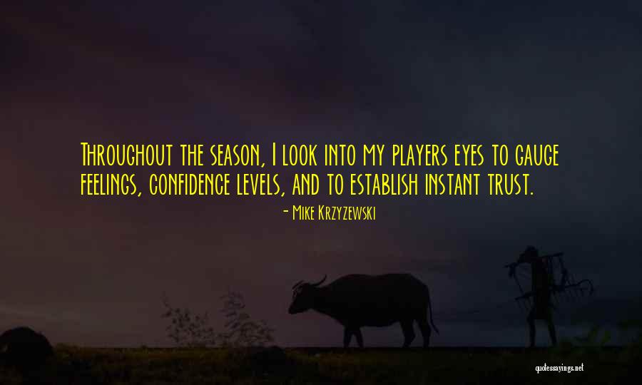 Gamekeeper Feeder Quotes By Mike Krzyzewski Gamekeeper Feeder Quotes By Mike Krzyzewski
