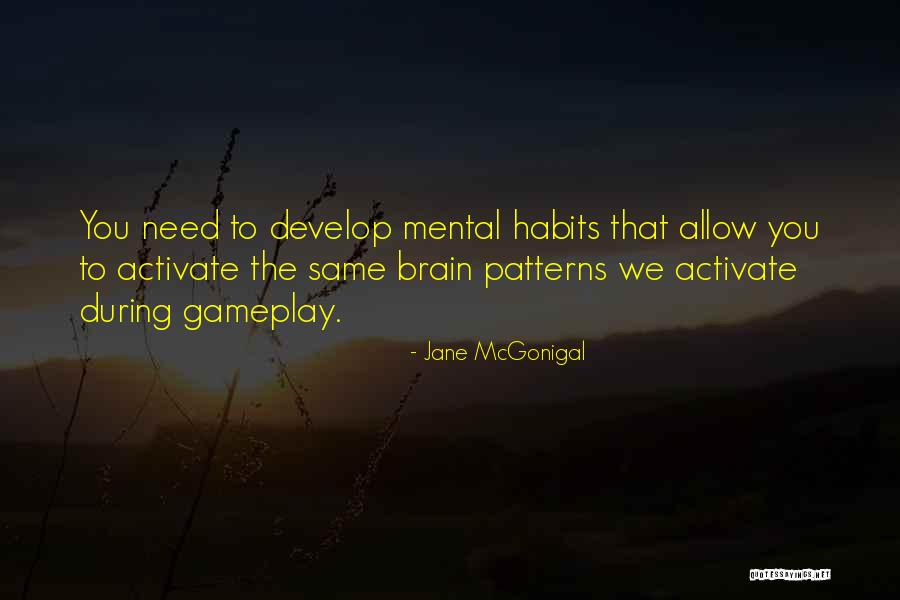 Gameplay Quotes By Jane McGonigal Gameplay Quotes By Jane McGonigal