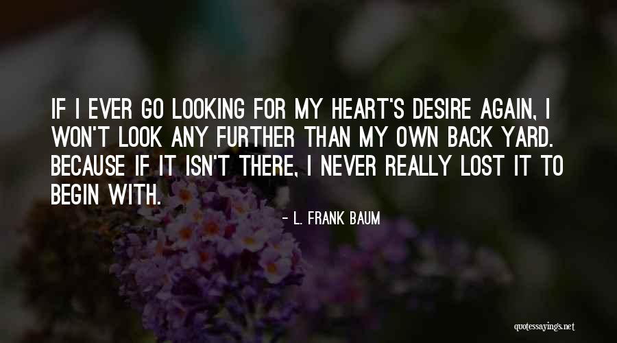 Gameplay Quotes By L. Frank Baum Gameplay Quotes By L. Frank Baum