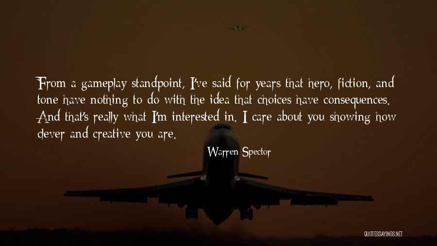 Gameplay Quotes By Warren Spector Gameplay Quotes By Warren Spector