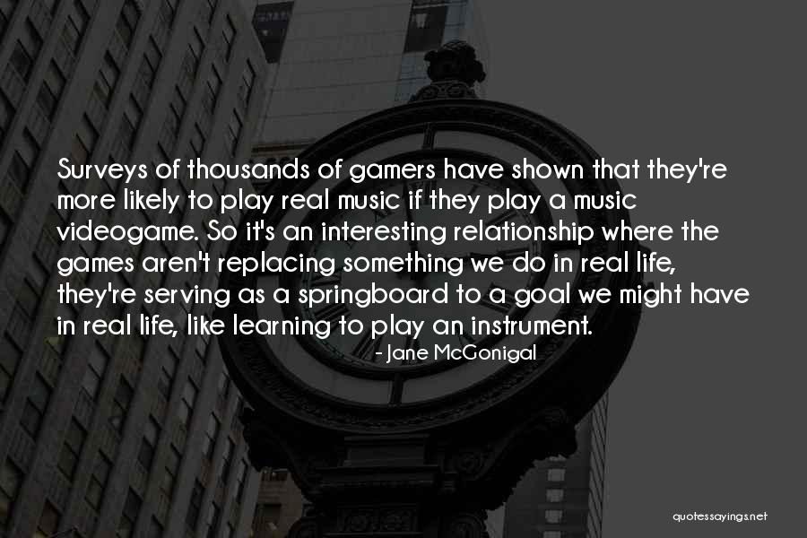 Gamers Life Quotes By Jane McGonigal