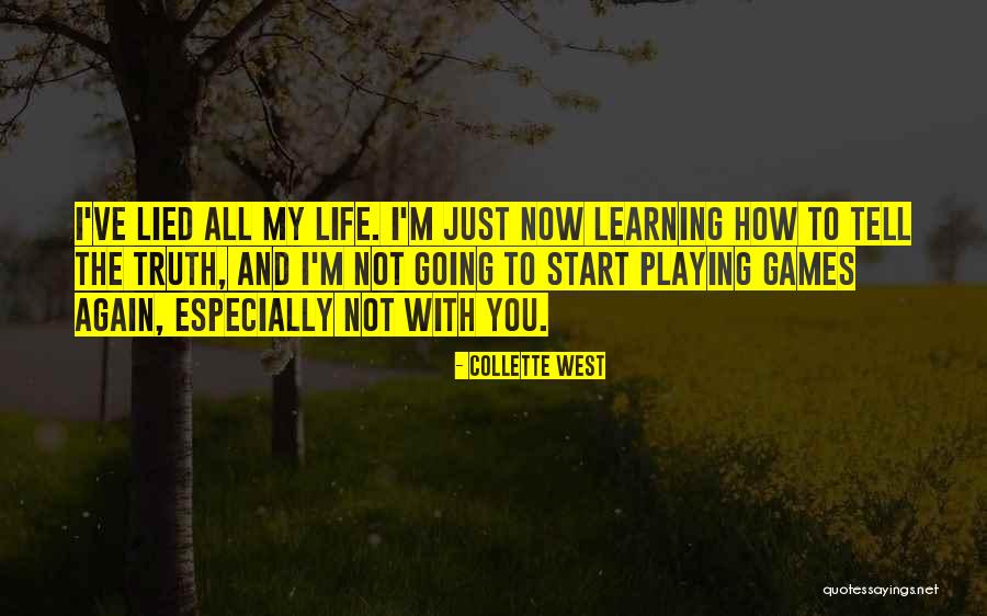 Games And Learning Quotes By Collette West