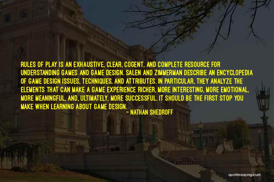 Games And Learning Quotes By Nathan Shedroff