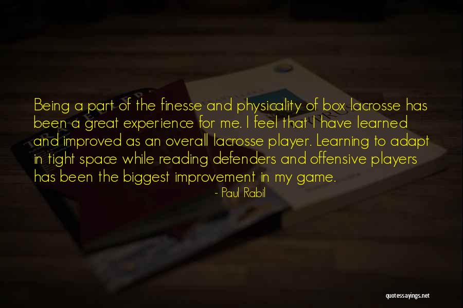 Games And Learning Quotes By Paul Rabil