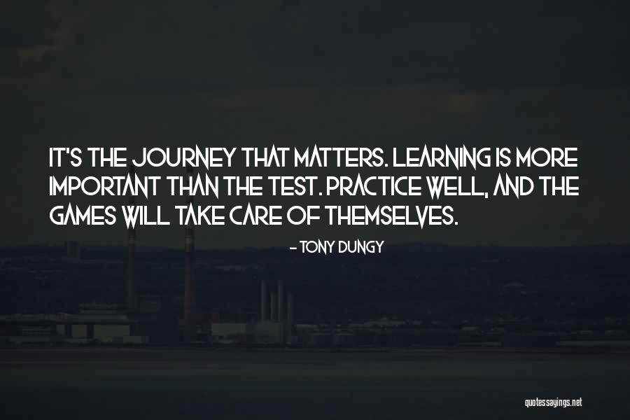 Games And Learning Quotes By Tony Dungy