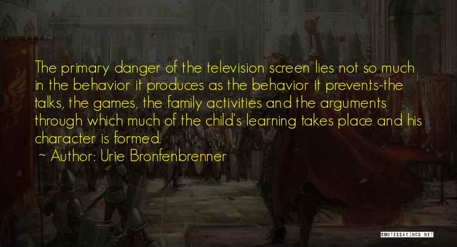 Games And Learning Quotes By Urie Bronfenbrenner