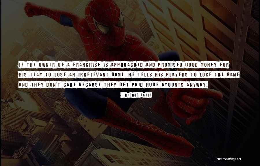 Games And Players Quotes By Rashid Latif Games And Players Quotes By Rashid Latif