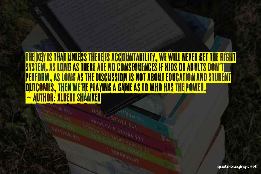 Games In Education Quotes By Albert Shanker