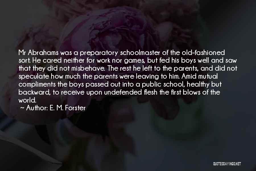 Games In Education Quotes By E. M. Forster