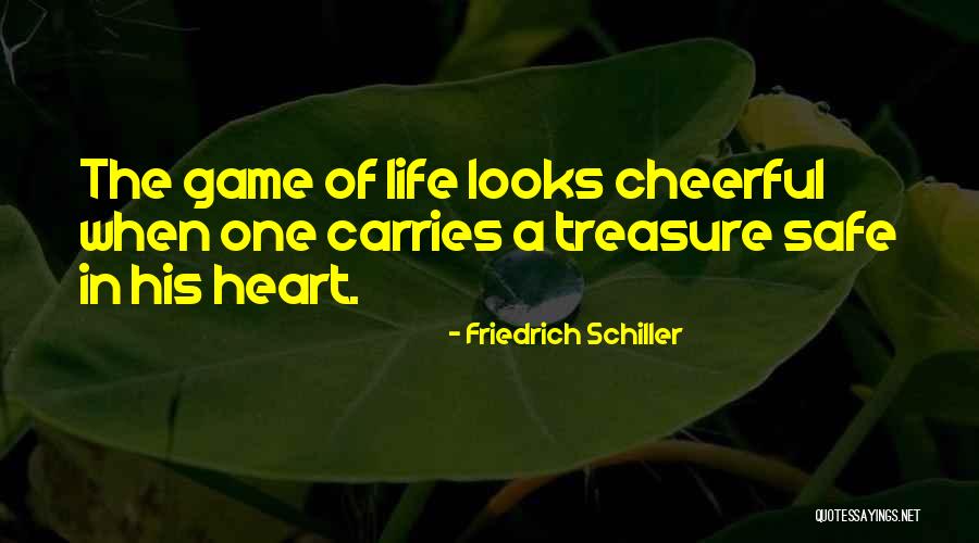 Games Of The Heart Quotes By Friedrich Schiller Games Of The Heart Quotes By Friedrich Schiller