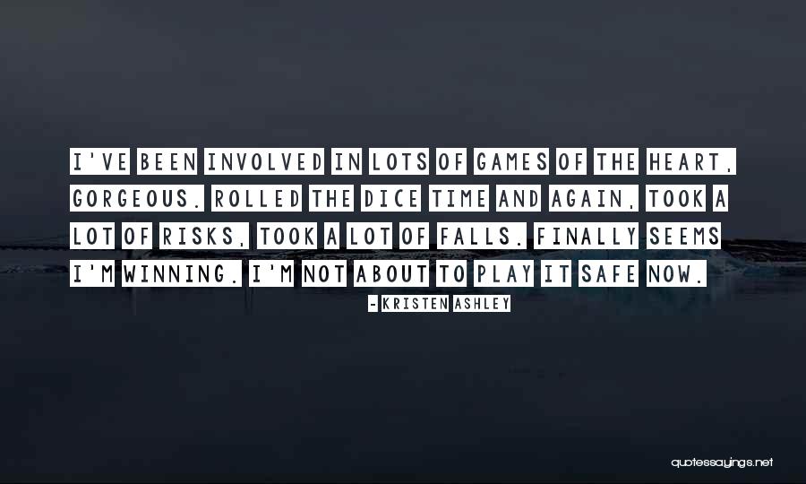 Games Of The Heart Quotes By Kristen Ashley Games Of The Heart Quotes By Kristen Ashley
