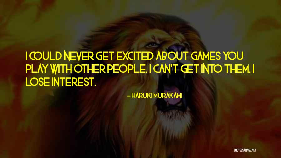 Games People Play Quotes By Haruki Murakami Games People Play Quotes By Haruki Murakami
