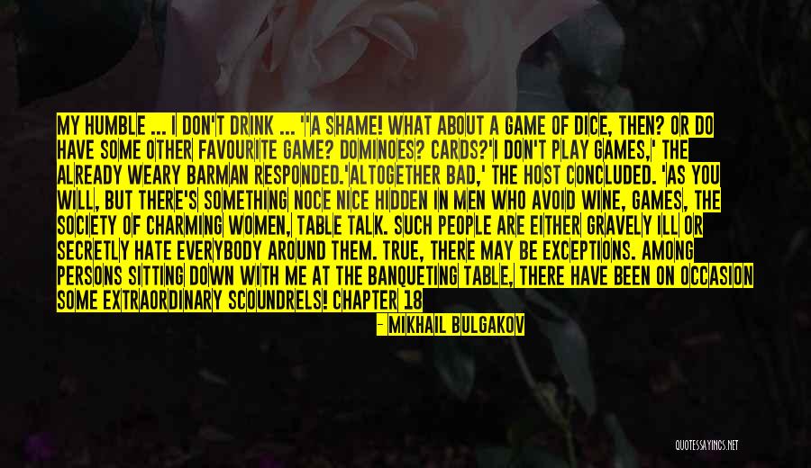Games People Play Quotes By Mikhail Bulgakov Games People Play Quotes By Mikhail Bulgakov