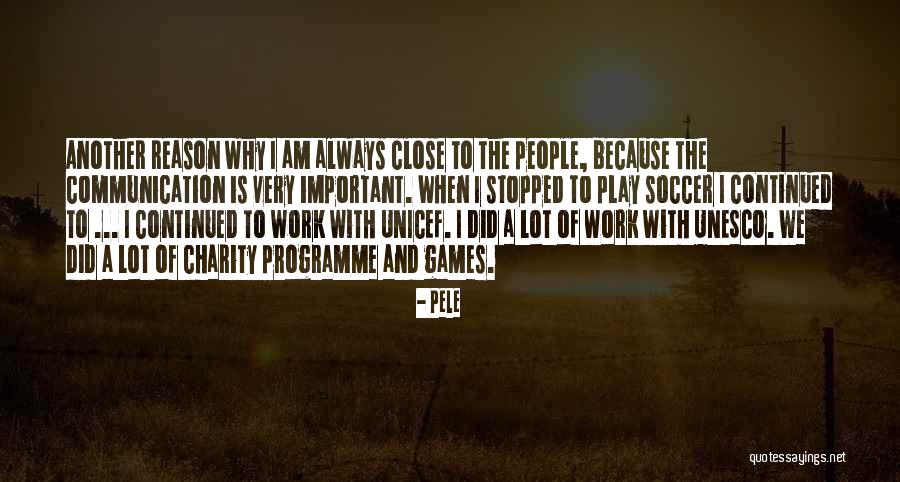Games People Play Quotes By Pele Games People Play Quotes By Pele