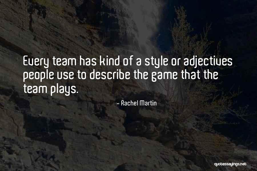 Games People Play Quotes By Rachel Martin Games People Play Quotes By Rachel Martin