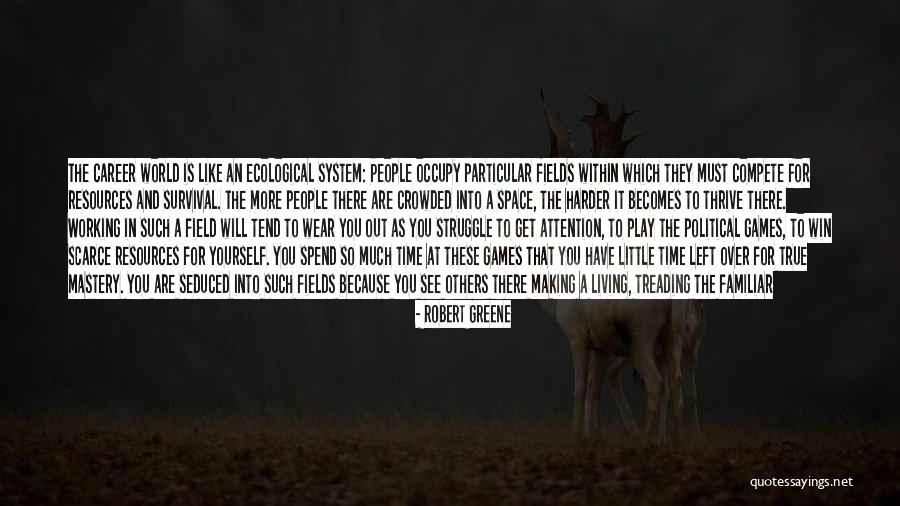 Games People Play Quotes By Robert Greene Games People Play Quotes By Robert Greene