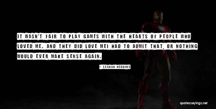 Games People Play Quotes By Seanan McGuire Games People Play Quotes By Seanan McGuire