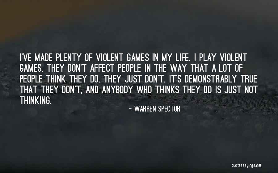 Games People Play Quotes By Warren Spector Games People Play Quotes By Warren Spector