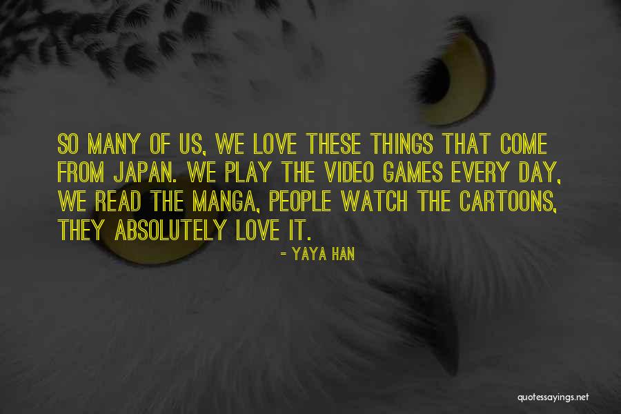 Games People Play Quotes By Yaya Han Games People Play Quotes By Yaya Han
