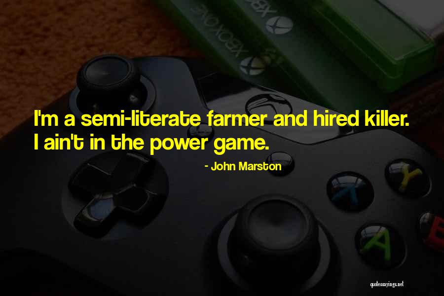 Games Quotes By John Marston Games Quotes By John Marston
