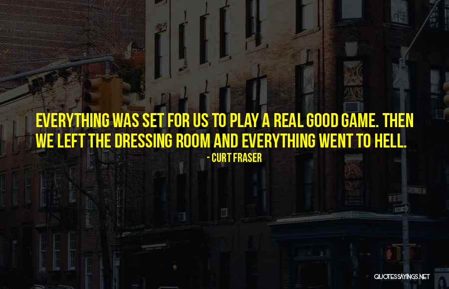 Games Room Quotes By Curt Fraser Games Room Quotes By Curt Fraser