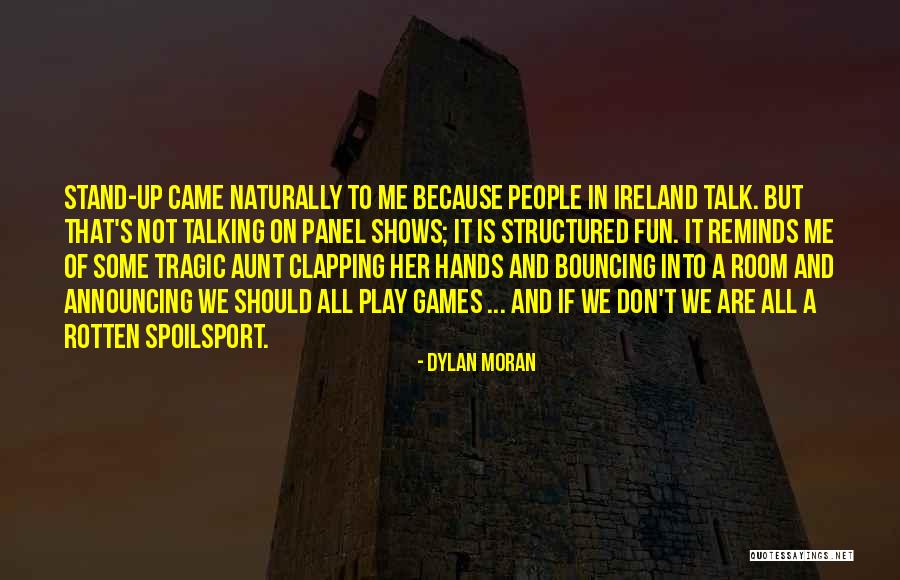 Games Room Quotes By Dylan Moran Games Room Quotes By Dylan Moran