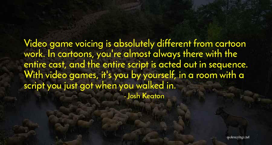 Games Room Quotes By Josh Keaton Games Room Quotes By Josh Keaton
