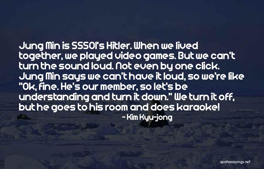 Games Room Quotes By Kim Kyu-jong Games Room Quotes By Kim Kyu-jong