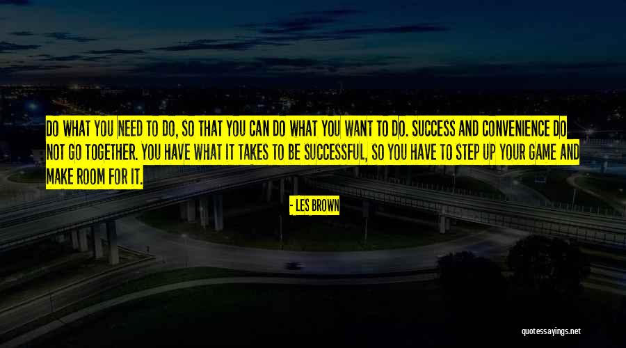 Games Room Quotes By Les Brown Games Room Quotes By Les Brown