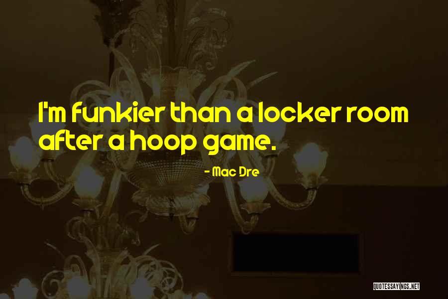 Games Room Quotes By Mac Dre Games Room Quotes By Mac Dre