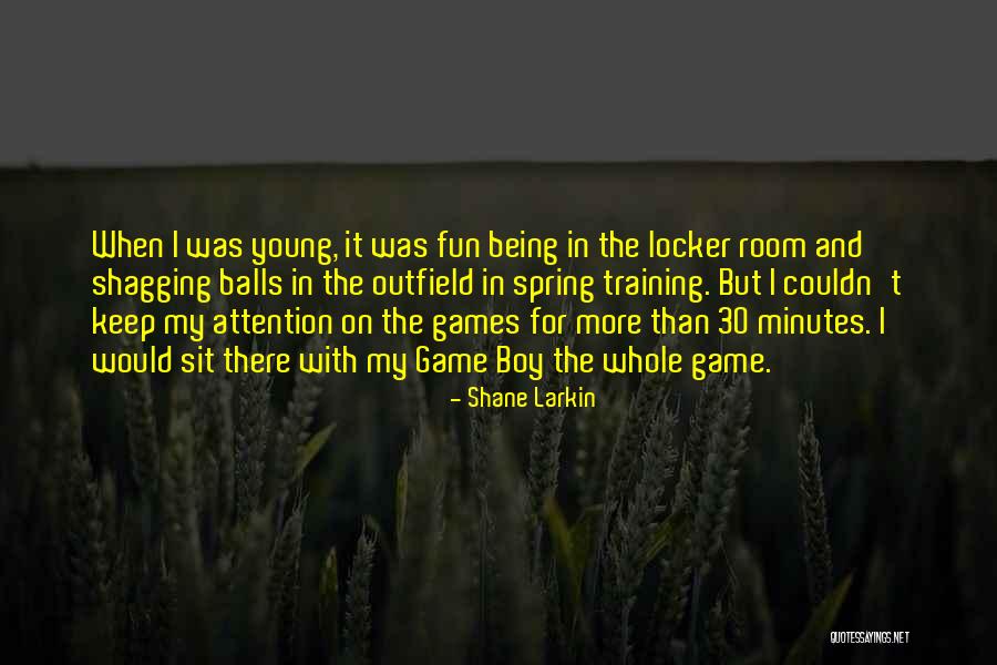 Games Room Quotes By Shane Larkin Games Room Quotes By Shane Larkin