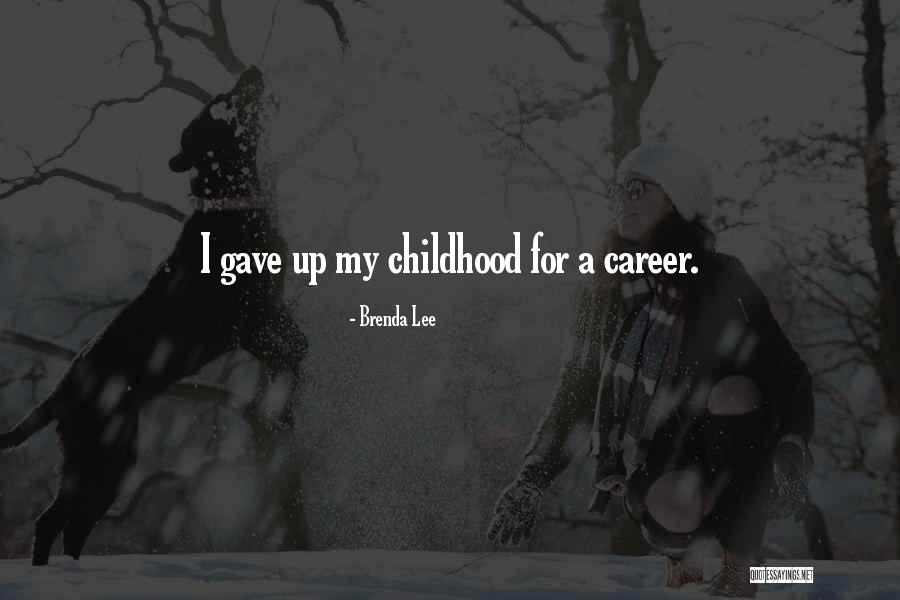 Gamest Quotes By Brenda Lee Gamest Quotes By Brenda Lee