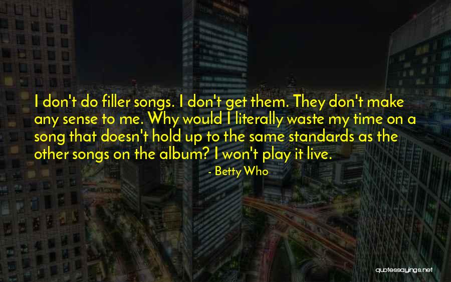 Gametrax Quotes By Betty Who Gametrax Quotes By Betty Who