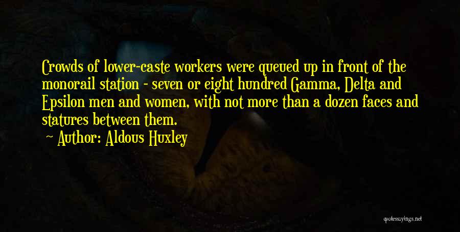 Gamma Quotes By Aldous Huxley