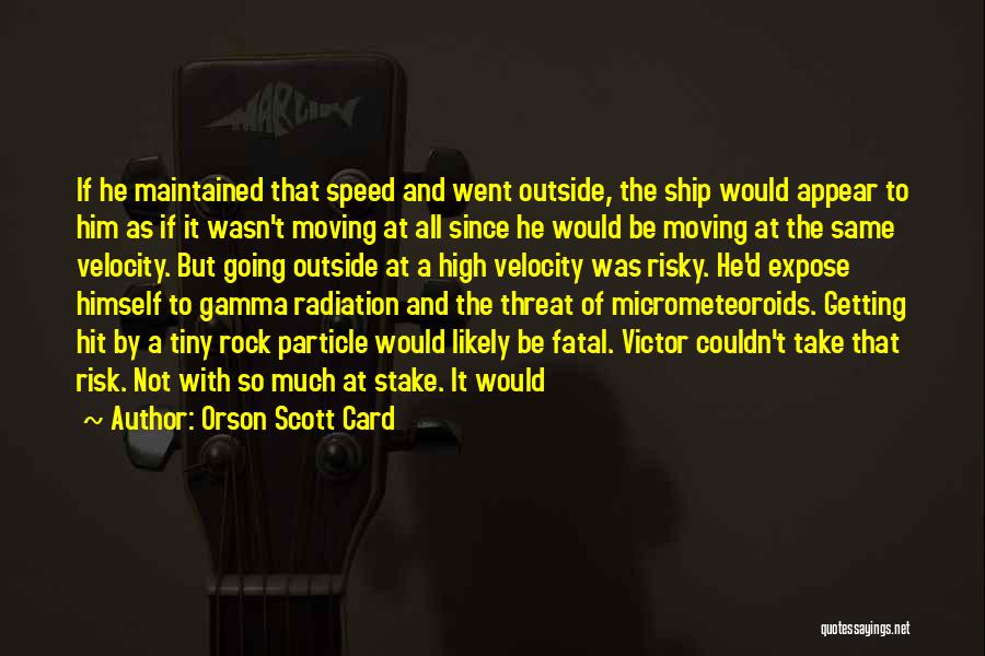 Gamma Quotes By Orson Scott Card