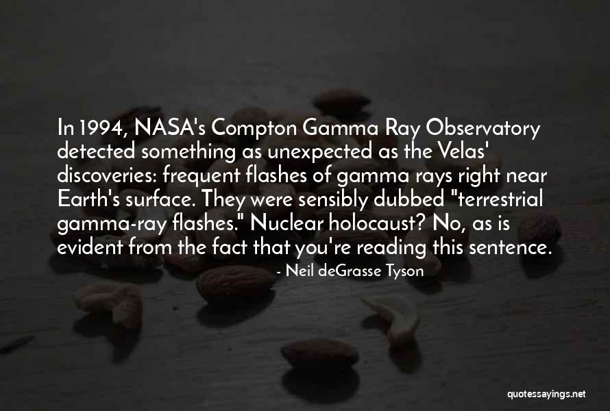 Gamma Ray Quotes By Neil DeGrasse Tyson