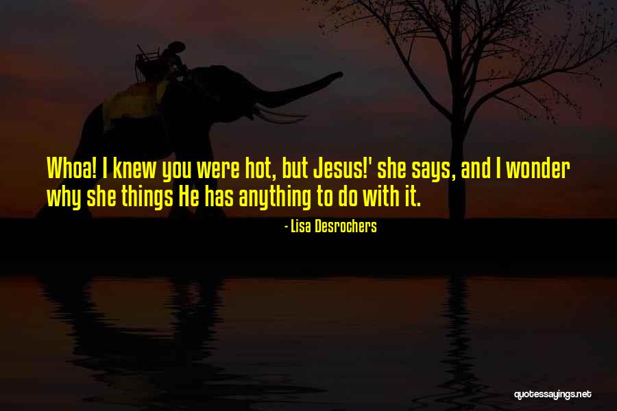Gamrat Quotes By Lisa Desrochers Gamrat Quotes By Lisa Desrochers