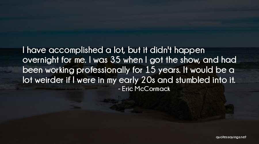 Gamsat Quotes By Eric McCormack Gamsat Quotes By Eric McCormack