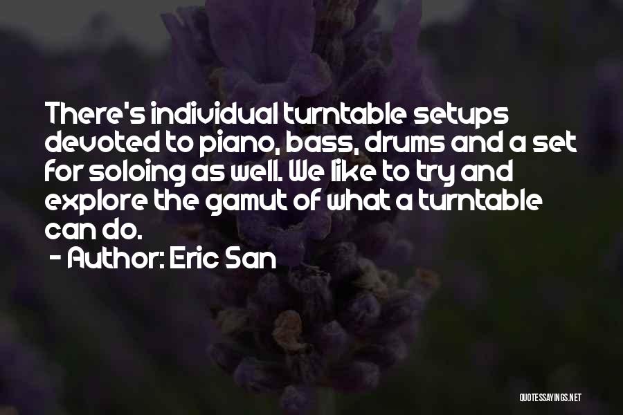 Gamut Quotes By Eric San