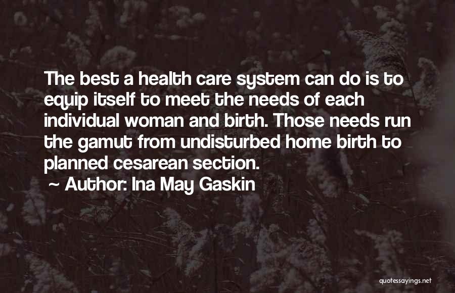 Gamut Quotes By Ina May Gaskin