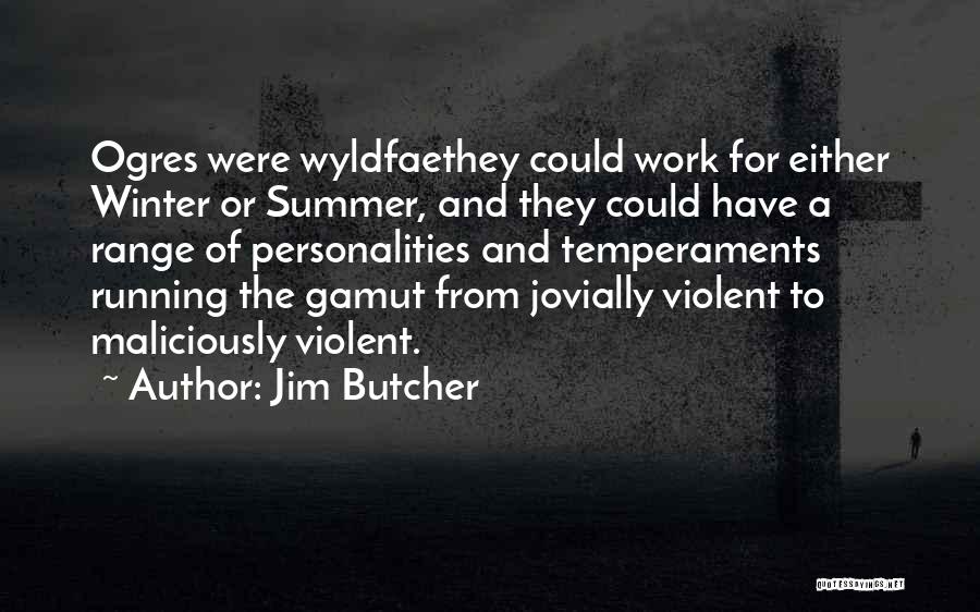 Gamut Quotes By Jim Butcher