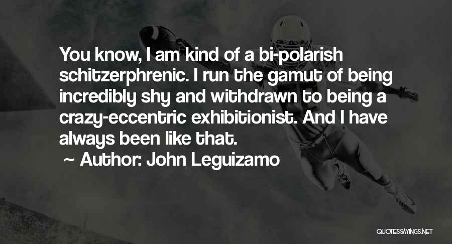 Gamut Quotes By John Leguizamo