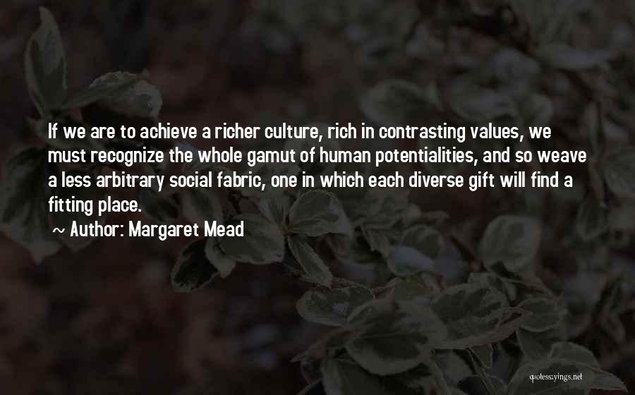 Gamut Quotes By Margaret Mead