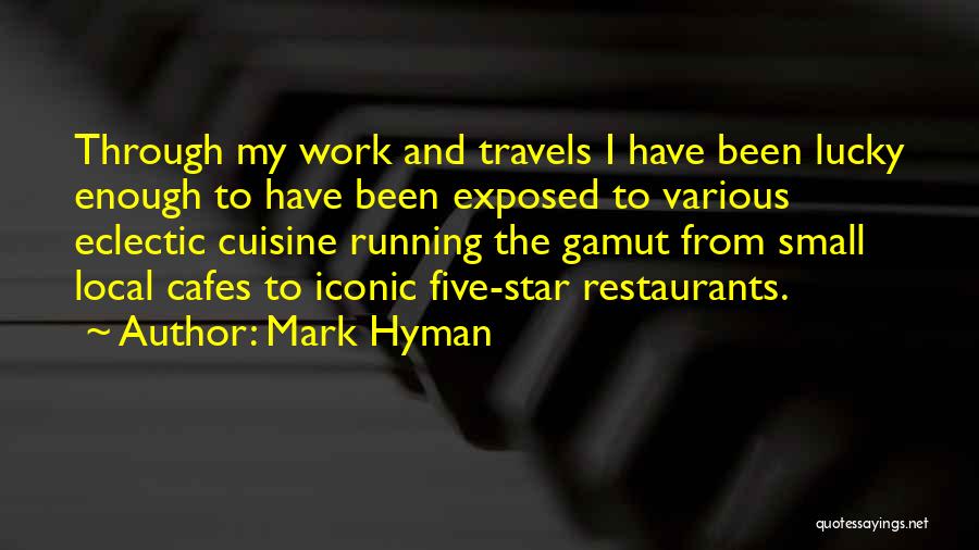 Gamut Quotes By Mark Hyman