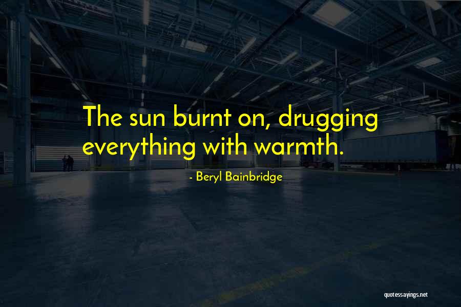 Ganadores Online Quotes By Beryl Bainbridge Ganadores Online Quotes By Beryl Bainbridge