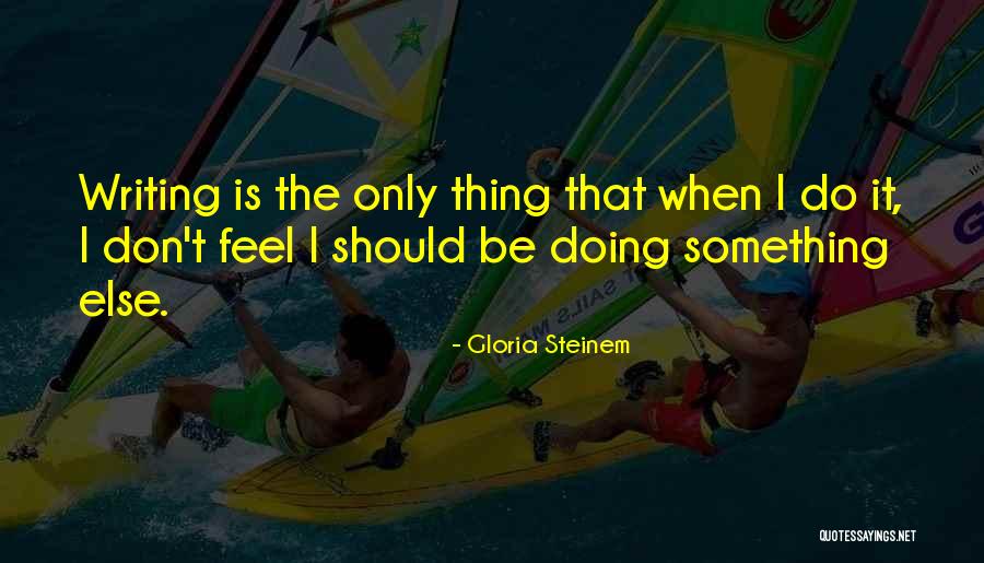 Ganarse El Quotes By Gloria Steinem Ganarse El Quotes By Gloria Steinem